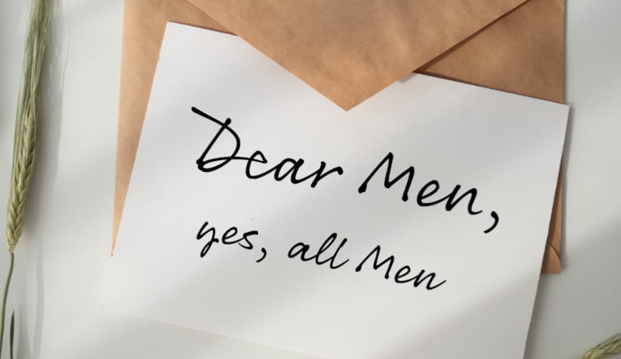 Dear Men, You are another Beautiful Creation of God!