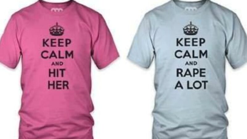 “Keep Calm And Rape A Lot”- Amazon, Are you serious?