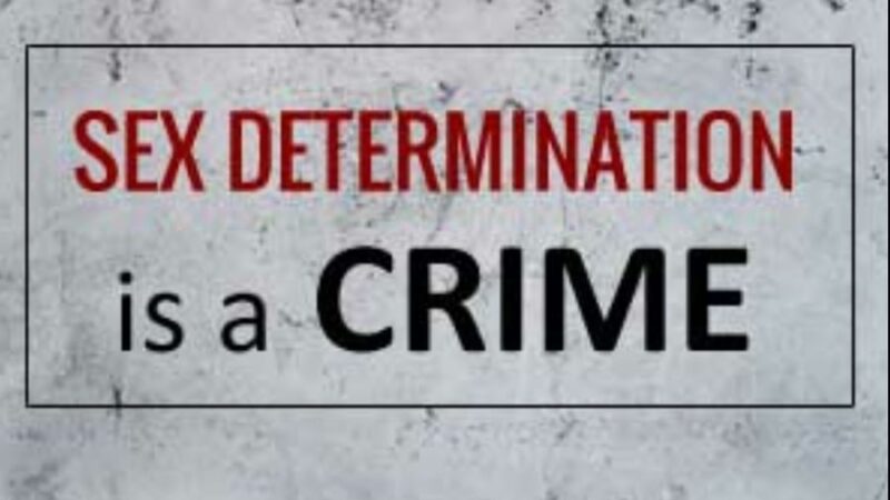 ”Sex-Determination is illegal”