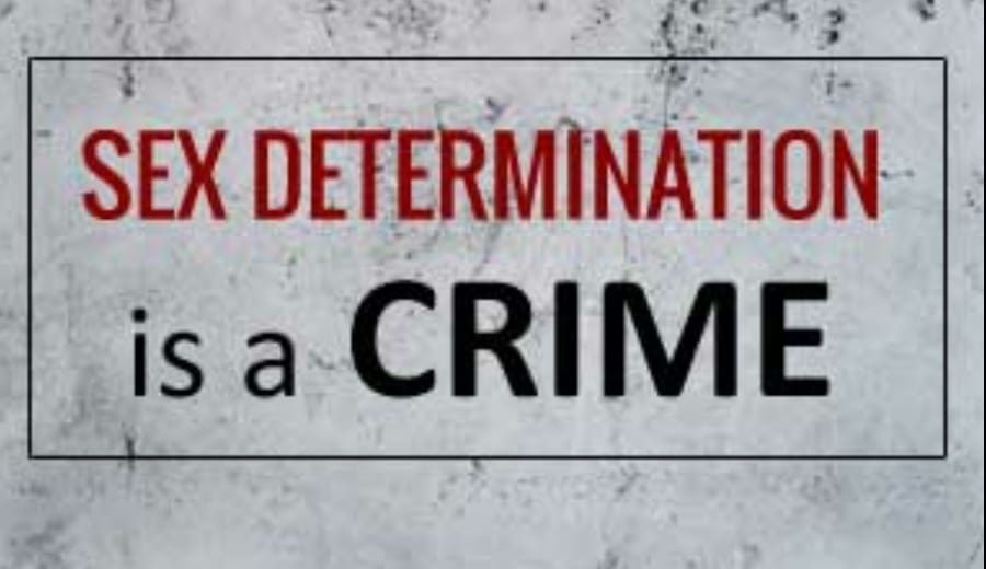 ”Sex-Determination is illegal”